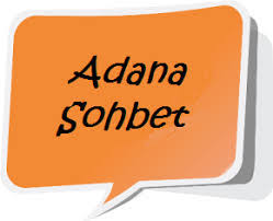 Adana Sohbet Odaları